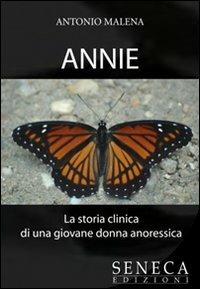 Annie: La storia clinica di una giovane donna anoressica